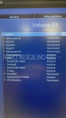 GE Ultrasound Voluson E6 BT12 - YOM 2011 - S/W 12.0.6 - 3 buttons are missing - Options - Advanced 4D - DICOM - SonoNT - Vocal II - Advanced VCI - Sono AVC - BT Activation w/ RAB6-D probe YOM 09/2016 - GE Footswitch FSU-3000G and Sony Digital Graphic Prin - 12